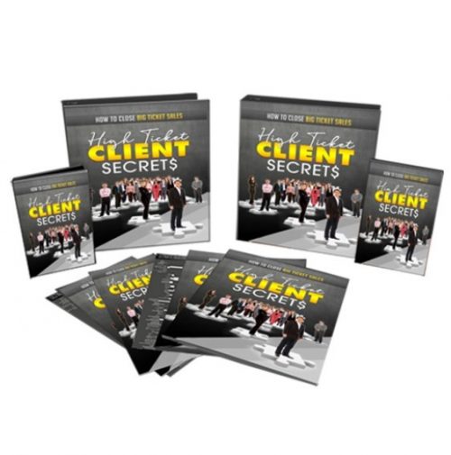 High Ticket Clients Secrets - eBook with Resell Rights